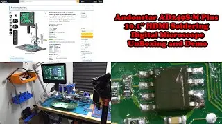 (653) Unboxing & Testing Andonstar AD249S-M Plus 10.1'' HDMI Soldering Digital Microscope