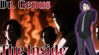 Dr.Genus(AMV) The Inside