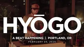 HYŌGO - A Beat Happening February 2025 Edition