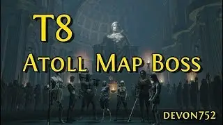 PoE 3.0 - T8 Atoll Map Boss