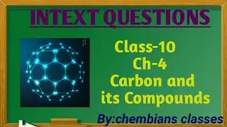 NCERT SOLUTIONS|Class 10|Ch-4|Intext Questions(Page-68)|Carbon and its Compounds
