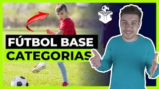 Categor&iacute;as del f&uacute;tbol base en Espa&ntilde;a por edades | De prebenjam&iacute;n a juvenil explicado