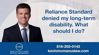 Reliance Standard denied my long-term disability. What should I do?