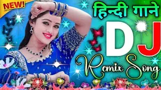 New Hindi Song DJ 💙Best Hindi Old Dj Remix 🥀 Bollywood Nonstop Dj Song ❤️&zwj;🔥2025 Dj Song New Dj Remix