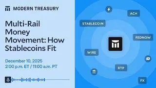 Multi-Rail Money Movement: How Stablecoins Fit
