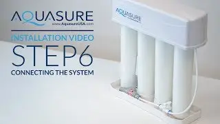 Aquasure Premier Series Installation - Step 6 System Connection