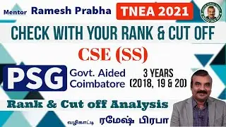 PSG Rank & Cut off Analysis for CSE(SS) | 3 Years(2018 19 & 20) | TNEA 2021 | Mentor Ramesh Prabha