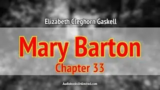 Mary Barton Audiobook Chapter 33 with subtitles