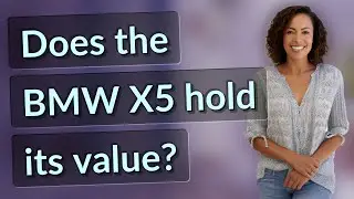 Does the BMW X5 hold its value?