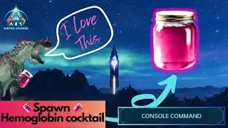 Hemoglobin Cocktail Spawn Command | Ark Survival Ascended