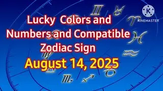 Lucky Colors and Numbers for August 14, 2025 #LuckyNumbers #Colors &ldquo;All Zodiac Signs&rdquo;, 
