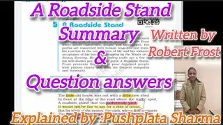 A Roadside Stand class12||Summary||Central idea||IMP question answers/Explained by Pushplata Sharma 
