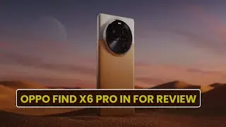 Oppo Find X6 Pro in for review | Oppo New Mobile | Newsklic