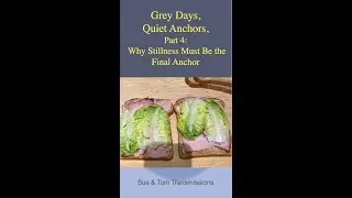 EP. 122 -- Grey Days, Quiet Anchors, Part 4:  Why Stillness Must Be the Final Anchor