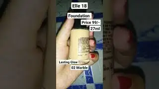 ELLE 18 | Lasting Glow Foundation| Under 100rs|#shorts #short #youtubeshorts #ytshorts #viral #video
