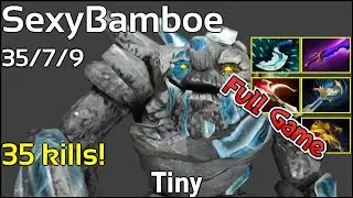 35 kills! SexyBamboe  - Tiny - Dota 2 Full Game 7.19