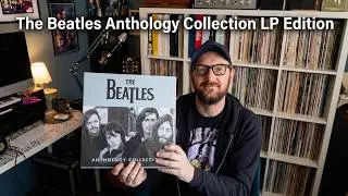 Review: The Beatles Anthology Collection LP Edition