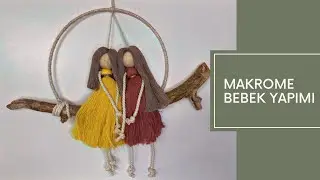 Makrome İpten Duvar Süsü Yapımı | Makrome İpten Bebek Yapımı | Macrame Doll DIY ✨
