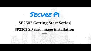 Getting Start with SP2302 - SP2302 SD card image installation