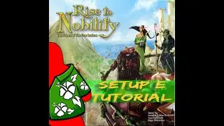 Rise to Nobility - Setup e Tutorial