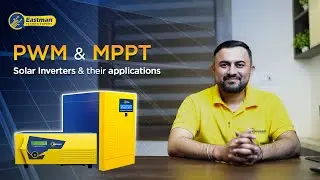 MPPT & PWM: Types of Solar Inverters and Applications | Techno Expert | Eastman