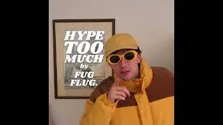 Hype Too Much (Official Single)