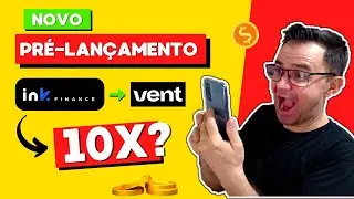 Novo Projeto 10X? Pr&eacute;-lan&ccedil;amento Ink Finance X Vent Finance
