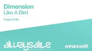 Dimension - Like A Bird (Original Mix) [OUT NOW]
