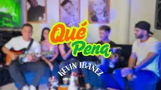 @Kevin_Conpiederecho - Qué Pena (Live) / BORRACHERA