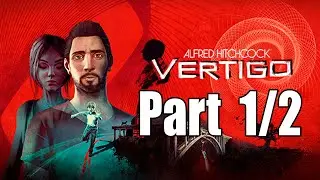 Alfred Hitchcock Vertigo Walkthrough (Part 1/2)