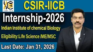 CSIR-IICBInternship-2026Indian Institute of chemical Biology Last Date: Jan 31, 2026| DR .A. SATISH