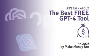 What is the Best FREE GPT-4 AI Tool in 2023?