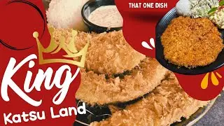 That One Dish EP 119 KING KATSU LAND КАЦУ В КОРЕЙСКОМ СТИЛЕ С ОГРОМНЫМИ ПОРЦИЯМИ. ОБЯЗАТЕЛЬНО ПОП...