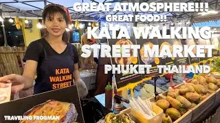The Kata Walking Street Market: The Place To Be For Some Great Phuket Nightlife! 🇹🇭
