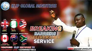 BREAKING BARRIERS DELIVERANCE SERVICE ( Fri 17/10/16)