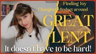 Finding Joy in Fasting: 10 Tips for Great Lent | Orthodox Christian diaries