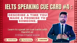 IELTS Speaking Cue Card #4: Describe a Time You Made a Promise | Full Sample Answer