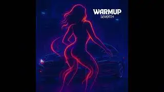 SEVENTH - WARMUP