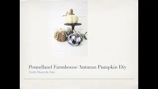 Poundland Farmhouse Pumpkin Diy
