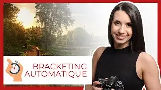 Le bracketing automatique - En 60 secondes!