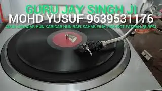 MAIN JADUGAR HUN KARIGAR HUN RAFI SAHAB FILM OOT PATHAN 1955 BEST QUALITY 78 RPM BOMBAY MUSIC CENTRE