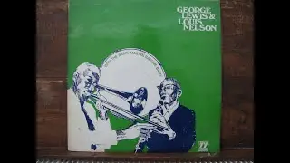 Shake That Thing - George Lewis and Louis Nelson with Barry Martyn's Ragtime Band 77 LEU 12/24 1966