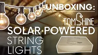 Tomshine Solar Powered String Lights | Unboxing and Demo