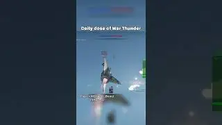 Daily dose of War Thunder (day 17) #warthunder #daily #dailydose #warthunderfunnymoments #gaming