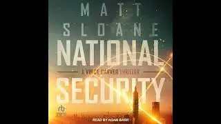 National Security by Matt Sloane | Full Audiobook