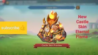 Lords Mobile New Castle Skin Eternal Flame