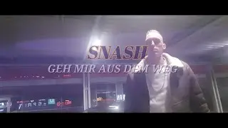 SNASH - GEH MIR AUS DEM WEG / prod. by CriscoBeatz