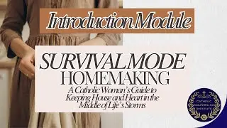 Sneak Peak: INTRO MODULE  Survival Mode Homemaking