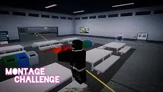 prison life testing montage challenge
