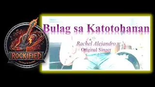 Rockified - Bulag Sa Katotohanan (Rock Cover)